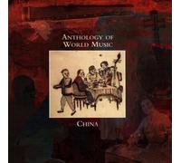 Various Artists - Anthology of World Music: China
