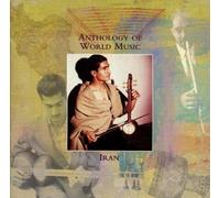 Various Artists - Anthology of World Music: Iran