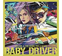 Various Artists Baby Driver: The Score for a Score - Volume 2 (Vinyl LP)