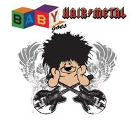 Various Artists - Baby Goes Hair Metal