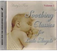 Various Artists - Baby's First Soothing Classics for Little Angels Volume One (UK