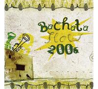 Various Artists - Bachata Flow 2006