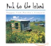 Various Artists - Back to the Island: Reggae From Martha's Vineyard