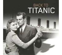 Various Artists Back to Titanic (CD) Album