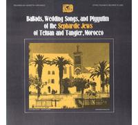 Various Artists - Ballads Wedding Songs & Piyyutim Of The Sephardic