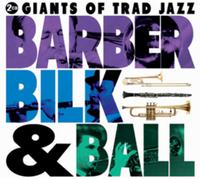 Various Artists Barber, Bilk & Ball: Giants of Triad Jazz (CD) Album