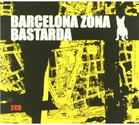 Various Artists - Barcelona Zona Bastarda