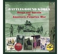 VARIOUS ARTISTS Battleground Korea: Songs & Sounds of America's Forgotten W (CD)