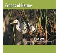 Various Artists – Bayou: Echoes of Nature 2