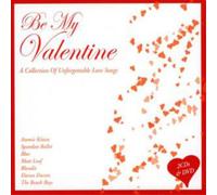 Various Artists Be My Valentine: A Collection of Unforgetable Love Songs (CD)