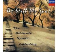 Various Artists Be Still My Soul: The Ultimate Hymns Collection (CD)