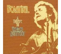 Various Artists Beautiful: A Tribute to Gordon Lightfoot (CD) Album