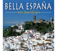 Various Artists - Bella Espana: Music Inspired by Spain