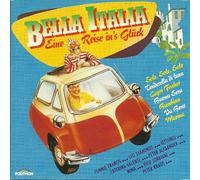 Various Artists - Bella Italia - Eine Reise ins Glück