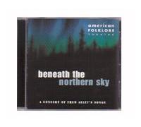 Various Artists - Beneath The Northern Sky - A Concert Of Fred Alley's Songs