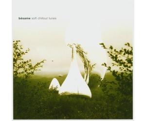 Various Artists - Besame:Soft Chillout