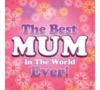 Various Artists Best Mum in the World Ever (CD) Album