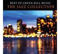 Various Artists - Best of Green Hill Music: The Jazz Collection (Various Artists)