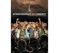 Various Artists -Between Resistance & Community [Edizione: Regno Unito]