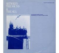 Various Artists - Between The Sound & The Sea: Music Of The North Ca