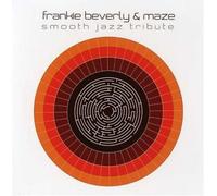 Various Artists - Beverly, Frankie & Maze: Smooth Jazz Tribute