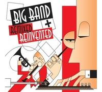 Various Artists - Big Band Remixed & Reinvented