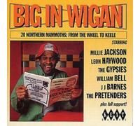 Artisti Vari – Big In Wigan: 20 NORTHEN MAMMOTHS: FROM THE WHEEL TO KEELE – CD