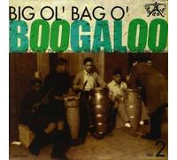 Various Artists Big Ol' Bag of Boogaloo - Volume 2 (Vinyl LP) 12" Album