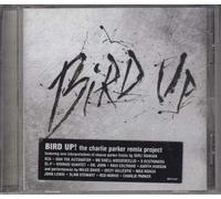Various Artists - Bird Up: Charlie Parker Remix