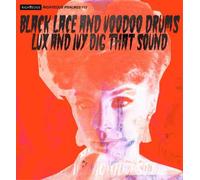Various Artists - Black Lace and Voodoo Drums - Lux and Ivy Dig That Sound