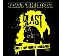 Various Artists Blast The House: Best Of Blast Records (CD)