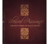 Various Artists Blessed Assurance: The New Hymns of Fanny Crosby (CD) Album