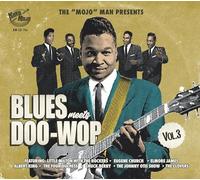 Various Artists The 'Mojo' Man Presents: Blues Meets Doo-wop - Volume 3 (CD)