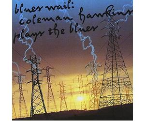 Various Artists - Blues Wail: Coleman Hawkins Plays the Blues