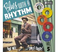 Various Artists Blues With a Rhythm: Hoo Wee, Sweet Daddy - Volume 5 (Vinyl LP)