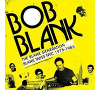 Various Artists Bob Blank - The Blank Generation: Blank Tapes NYC 1975-1985 (CD)