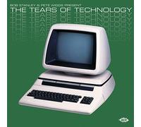 Various Artists - Bob Stanley Pete Wiggs Present the Tears of Technol - E72z