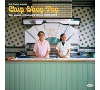 VARIOUS ARTISTS - BOB STANLEY PRESENTS CHIP SHOP POP THE SOUND OF DENM - E72z