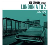 VARIOUS ARTISTS - BOB STANLEY PRESENTS LONDON A TO Z 1962-1973 - CD - E72z