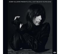Various Artists - Bobby Gillespie Presents I Still Can't Believe You're Gone