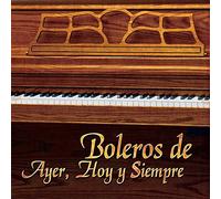 Various Artists - Boleros De Ayer Y Hoy Y Siempre