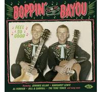 Various Artists Boppin' By the Bayou: Feel So Good Album
