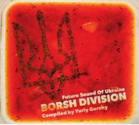 Various Artists Borsh Division: Future Sound of Ukraine (CD) Album