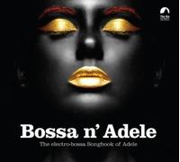 Various Artists Bossa N' Adele: The Electro-bossa Songbook of Adele (CD) Album