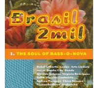 Various Artists - Brasil 2Mil: The Soul Of Bass-O-Nova