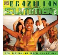 Various Artists Brazilian Summer: New Versions of Brazilian Classics (CD) Album