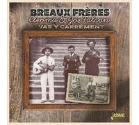 Various Artists Breaux Freres, Cleoma & Joe Falcon: Vas Y Carrement (CD)