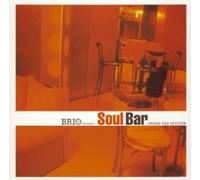 Various Artists - Brio Presents: Soul Bar: Urban R&B Sessions