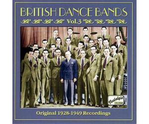 Various Artists British Dance Bands Vol. 3: Original Recordings 1928 - 1949 (CD)