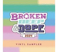 Various Artists Broken, Deep & Dope 2024: Vinyl Sampler (Vinyl LP) 12" EP